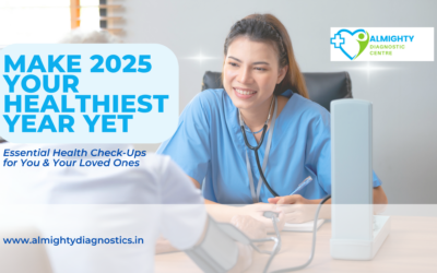 Make 2025 Your Healthiest Year Yet: Essential Health Check-Ups for You & Your Loved Ones